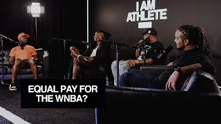 Equal pay for the WNBA? | I AM ATHLETE