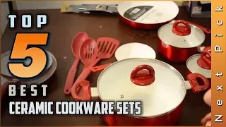Top 5 Best Ceramic Cookware Sets Reviews in 2024
