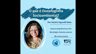 O que é Oceanografia Socioambiental?