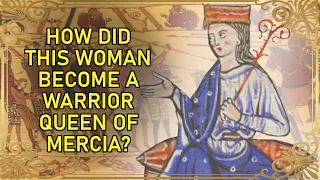 How The Lady Of The Mercians Toppled The Danelaw | Aethelflaed