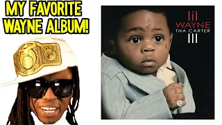 MY FAVORITE LIL WAYNE ALBUM SO FAR! | Lil Wayne- Tha Carter 3 (Album Review)