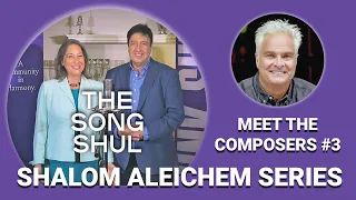 #11 Shalom Aleichem Series,  July 10, 2020 (THE SONG SHUL AT HOME)