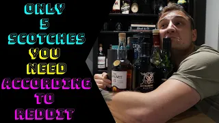 Only 5 Scotches you need according to reddit