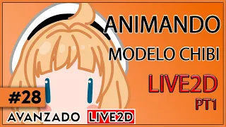 TUTORIAL Animando MODELO CHIBI LIVE2D Parte 1 | VTUBER | ZeritalVT | Live2d #28