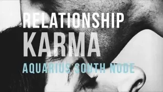 RELATIONSHIP KARMA: AQUARIUS Composite South Node