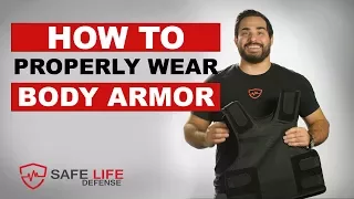 How To Properly Wear Body Armor - Safe Life Defense
