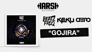 Beatz Freq, Otero & Keku - Gojira (Original Mix)