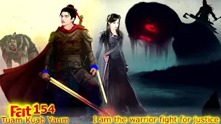 Tuam Kuab Yaum The Warrior fight for justice ( Part 154 ) 9/23/2023