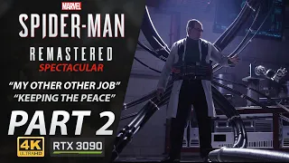 Marvel's Spider-Man Remastered Walkthrough [PC] Part 2 My Other Job/Keeping the Peace