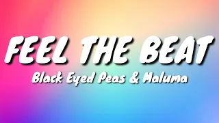 FEEL THE BEAT (Lyrics/Letra)- The Black Eyed Peas & Maluma || Lyrical Video