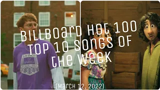 Billboard Hot 100 ~ Top 10 Songs This Week [March 12, 2022]