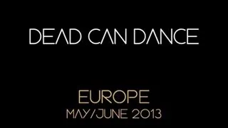 Dead Can Dance - Live at the Amphitheatre, Gelsenkirchen June 21, 2013 (almost) FULL SHOW