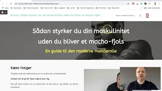 Sådan styrker du din maskulinitet uden du bliver et macho-fjols - Online kursus for mænd