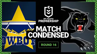 NRL 2023 | North Queensland Cowboys v Penrith Panthers | Condensed Match, Round 16