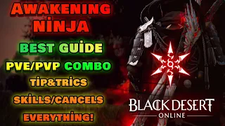 BDO | Awakening Ninja HUGE GUİDE 2023! | PVE/PVP COMBO | Skills/Cancels/Tips&Tricks