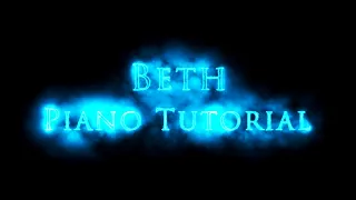 Piano Tutorial - Beth by Kiss