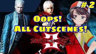 Oozora Subaru plays DMC 3: All Cutscenes Edition, Part 2 - FINAL