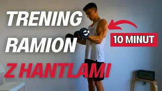 10 MINUTOWY TRENING NA RAMIONA Z HANTLAMI (BICEPS, TRICEPS, BARKI)