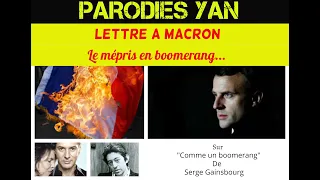 Lettre à Macron (Le mépris en boomerang) - Sur "Comme un boomerang" de SergeGainsbourg