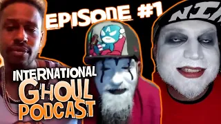 International Ghoul Podcast Episode 1 hosted by Jamie Madrox, Blaze Ya Dead Homie & Hyro The Hero
