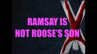 A Song of Ice and Fire: Ramsay is Not Roose's Son