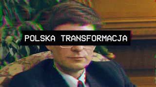 Balcerowicz. Polska transformacja - analiza