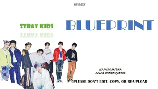 STRAY KIDS (스트레이 키즈) - BLUEPRINT (청사진) COLOR CODED LYRICS [HAN/ROM/INA]