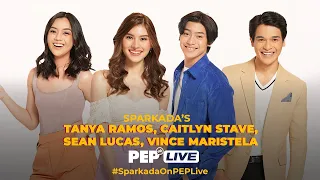 WATCH: Sparkada's Tanya Ramos, Caitlyn Stave, Sean Lucas, & Vince Maristela on PEP Live