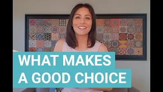 A Good Choice versus A Bad Choice