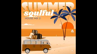 Danny Ro Summer Soulful House Mix 2 🎧 Non-Stop One Hour Party Mix 🎵