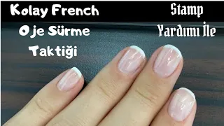 Kolay Bir Şekilde French Oje Sürme Taktiği- Stamp (Baskı) Yardımı ile French Oje Sürmek