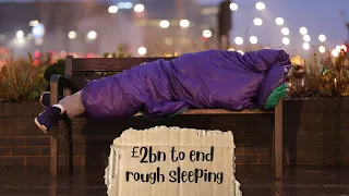 £2bn to end rough sleeping