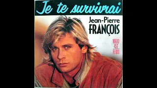 Jean Pierre François - Je te survivrai (extended) (MAXI) (1989)