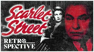 Fritz Lang's Film Noir Thriller I Scarlet Street (1945) I Retrospective