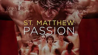 St. Mathew Passion - March 12 through 27