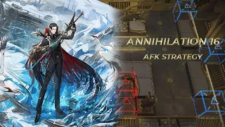 [Arknights] Annihilation 16 - Penumbra Shipyards - AFK Strategy