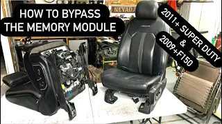 How to Bypass The Memory Module & Power up 2011+ Super Duty & 2009+ F150 Seats