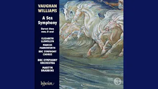 Vaughan Williams: A Sea Symphony "Symphony No. 1": IV. The Explorers. Grave e molto adagio –...