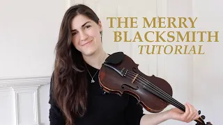 How to play THE MERRY BLACKSMITH on the fiddle (step-by-step lesson)