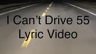 I Can't Drive 55 - Sammy Hagar Lyric Driving Video