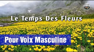 Le Temps Des Fleurs | Karaoké | Pour Voix Masculine