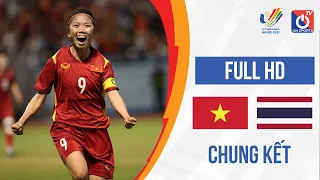 FULL HD | VIỆT NAM vs THÁI LAN | CHUNG KẾT BÓNG ĐÁ NỮ - SEA GAMES 31| BẢN ĐẸP