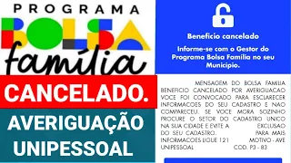 BOLSA FAMÍLIA CANCELADO POR AVERIGUAÇÃO UNIPESSOAL! O QUE FAZER?