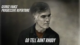 Go Tell Aunt Rhody: George Vance Progressive Repertoire Vol. 1 p. 19