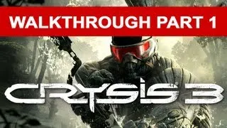 Crysis 3 Walkthrough - Part 1 HD 1080p No Commentary Xbox 360 Gameplay