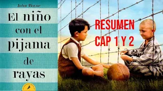 EL NIÑO CON EL PIJAMA DE RAYAS 📖RESUMEN del CAPÍTULO 1 y 2