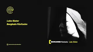 Luke Slater - Berghain Fünfzehn (2020)