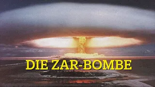 Die ZAR-BOMBE - Die stärkste jemals getestete Wasserstoffbombe 1961 (Kalter Krieg)