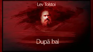 Dupa bal - Lev Tolstoi