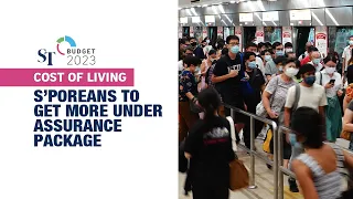 Singaporeans to get $300-$650 more under Assurance Package: Lawrence Wong | Budget 2023